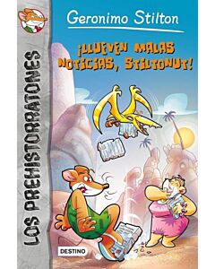 LLUEVEN MALAS NOTICIAS STILTONUT 10 LOS PREHISTORRATONES