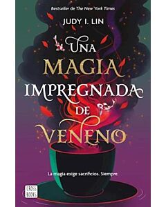 UNA MAGIA IMPREGNADA DE VENENO