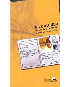CIRCULO DE LOS DISTRAIDOS, EL  Y OTROS MISTERIOS CLASICOS
