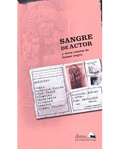 SANGRE DE ACTOR Y OTROS RELATOS DE HUMOR NEGRO