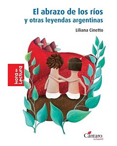 ABRAZO DE LOS RIOS Y OTRAS LEYENDAS ARGENTINAS, EL