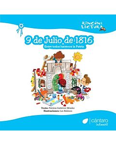 9 DE JULIO DE 1816 ENTRE TODOS HACEMOS LA PATRIA
