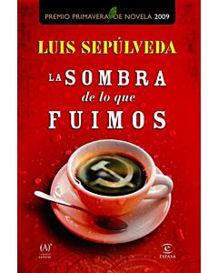 SOMBRA DE LO QUE FUIMOS, LA
