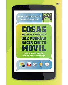 COSAS QUE NUNCA PENSASTE QUE PODRIAS HACER CON TU MOVIL