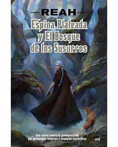 ESPINA PLATEADA Y EL BOSQUE DE LOS SUSURROS