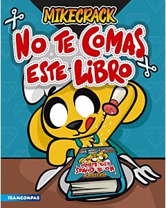 NO TE COMAS ESTE LIBRO