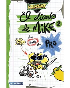 DIARIO DE MIKE 2, EL DE NOOB A PRO
