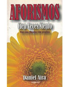 AFORISMOS CIEN VECES SIENTO