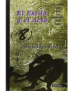 ESTILO Y EL ACTO, EL.