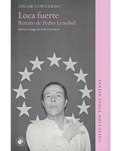 LOCA FUERTE RETRATO DE PEDRO LEMEBEL