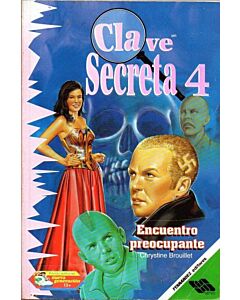 CLAVE SECRETA 4 ENCUENTRO PREOCUPANTE