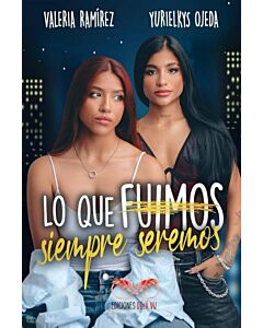 LO QUE FUIMOS SIEMPRE SEREMOS