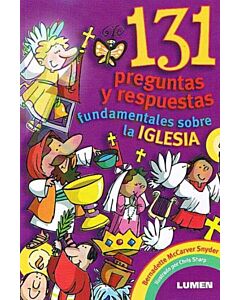 131 PREGUNTAS Y RESPUESTAS FUNDAMNETALES SOBRE LA HISTORIA DE LA IGLESIA