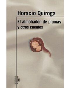 ALMOHADON DE PLUMAS Y OTROS CUENTOS, EL