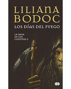 SAGA DE LOS CONFINES LOS DIAS DEL FUEGO 3, LA