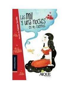 MIL Y UNA NOCHES EN 10 CUENTOS, LAS