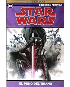 STAR WARS VOL 2 EL PUÑO DEL TIRANO LEYENDAS