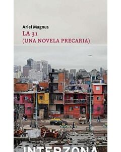 31, LA UNA NOVELA PRECARIA