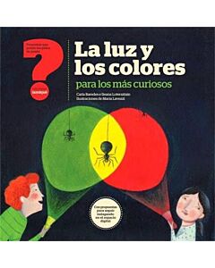 LUZ Y LOS COLORES PARA LOS MAS CURIOSOS, LA