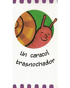 UN CARACOL TRASNOCHADOR