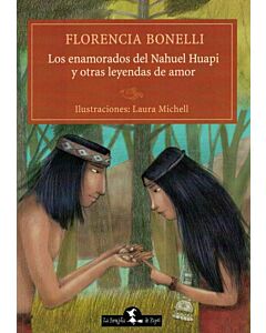 ENAMORADOS DEL NAHUEL HUAPI Y OTRAS LEYENDAS DE AMOR, LOS