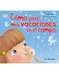 COMO PASE MIS VACACIONES EN EL CAMPO
