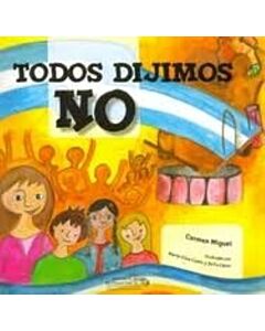 TODOS DIJIMOS NO