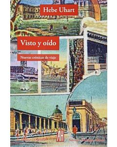 VISTO Y OIDO NUEVAS CRONICAS DE VIAJE
