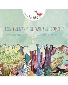 CUENTOS DE ASI FUE COMO, LOS