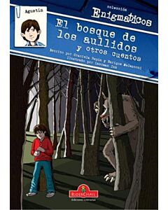 AGUSTIN EN EL BOSQUE DE LOS AULLIDOS Y OTROS CUENTOS