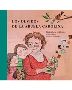 OLVIDOS DE LA ABUELA CAROLINA, LOS