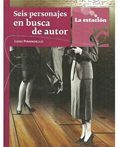 SEIS PERSONAJES EN BUSCA DE AUTOR