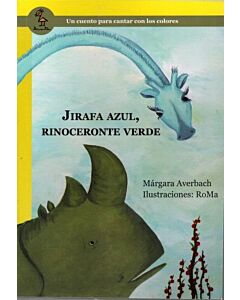 JIRAFA AZUL RINOCERANTE VERDE