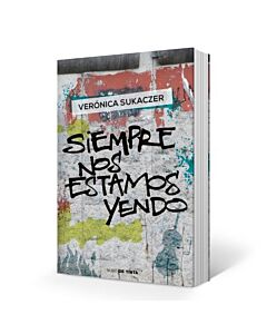 SIEMPRE NOS ESTAMOS YENDO