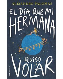 DIA QUE MI HERMANA QUISO VOLAR, EL