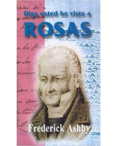 DIGA USTED HE VISTO A ROSAS