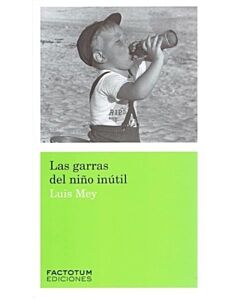 GARRAS DEL NIÑO INUTIL, LAS