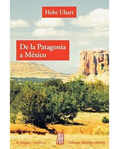 DE LA PATAGONIA A MEXICO