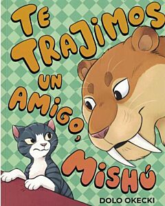 TE TRAJIMOS UN AMIGO MISHU