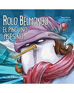 ROLO BELMONDO EL PINGÜINO ASESINO