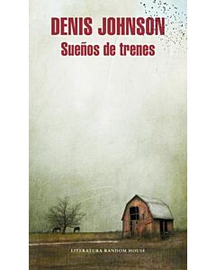 SUEÑOS DE TRENES