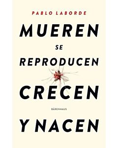 MUEREN SE REPRODUCEN CRECEN Y NACEN