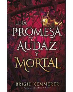 UNA PROMESA AUDAZ Y MORTAL
