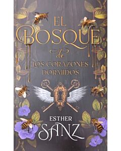 BOSQUE DE LOS CORAZONES DORMIDOS, EL TRILOGIA EL BOSQUE LIBRO 1