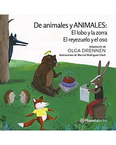 LOBO Y LA ZORRA Y EL REYEZUELO Y EL OSO, EL