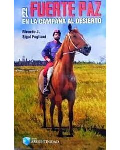 FUERTE PAZ EN LA CAMPAÑA AL DESIERTO, EL