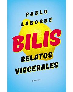 BILIS RELATOS VISCERALES