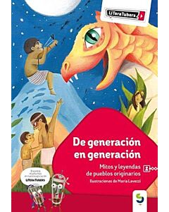 DE GENERACION EN GENERACION MITOS Y LEYENDAS DE PUEBLOS ORIGINARIOS