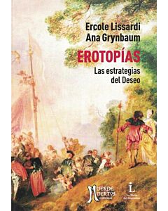 EROTOPIAS LAS ESTRATEGIAS DEL DESEO