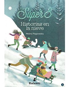 SUPER 8, LAS LIBRO 3 HISTORIAS EN LA NIEVE